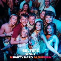 Belters Only Residency Albufeira at Club Heaven, Albufeira, 16 July 2026