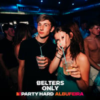 Belters Only Residency Albufeira at Club Heaven, Albufeira, 16 July 2026