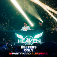 Belters Only Residency Albufeira at Club Heaven, Albufeira, 23 July 2026