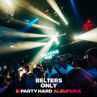 Belters Only Residency Albufeira at Club Heaven, Albufeira, 30 July 2026
