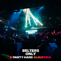 Belters Only Residency Albufeira at Club Heaven, Albufeira, 30 July 2026