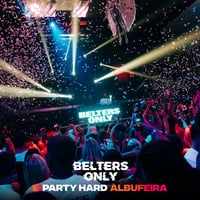 Belters Only Residency Albufeira at Club Heaven, Albufeira, 30 July 2026