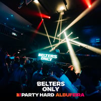 Belters Only Residency Albufeira at Club Heaven, Albufeira, 30 July 2026