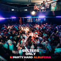 Belters Only Residency Albufeira at Club Heaven, Albufeira, 30 July 2026