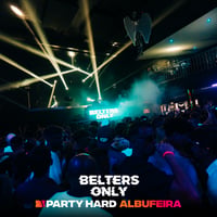 Belters Only Residency Albufeira at Club Heaven, Albufeira, 30 July 2026