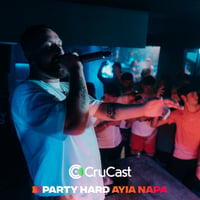 Crucast Residency at Aqua Club, Ayia Napa, 26 June 2025