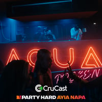 Crucast Residency at Aqua Club, Ayia Napa, 10 July 2025