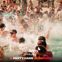 Heaven Pool Party at Heaven Beach Club, Albufeira, 19 June 2026
