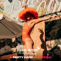 Heaven Pool Party at Heaven Beach Club, Albufeira, 4 July 2026