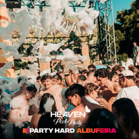 Heaven Pool Party at Heaven Beach Club, Albufeira, 24 July 2026