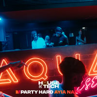House of Tech Ayia Napa at Aqua Club, Ayia Napa, 27 June 2025