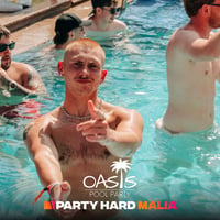 Oasis Pool Party at Oasis Pool Bar, Malia, 24 July 2026