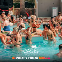 Oasis Pool Party at Oasis Pool Bar, Malia, 24 July 2026