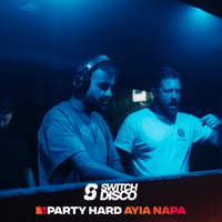 Switch Disco Residency Ayia Napa at Aqua Club, Ayia Napa, 22 June 2025